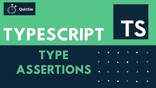 TypeScript #5 - Type Assertions