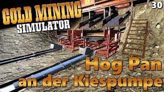 Gold Mining Simulator Gold Rush #30 Hog Pan an der Kiespumpe I gameplay I deutsch