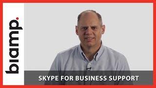 Biamp: Skype for Business Support