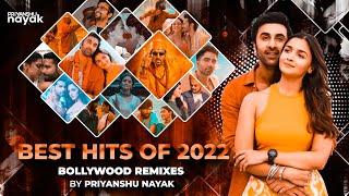 Best Bollywood Hits of 2022 (Nonstop Remixes) - Priyanshu Nayak || Latest Dance & Love DJ Mix