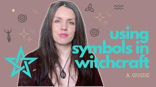 Using Symbols in Witchcraft - A Guide | Witchcraft & Magick for Beginners | The Cemetery Witch