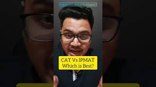 CAT Vs IPMAT Difference in Hindi | MBA Entrance | By Sunil Adhikari #shorts #shortsvideo