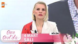 Esra Erol'da 4 Mart 2025 | Tek Parça