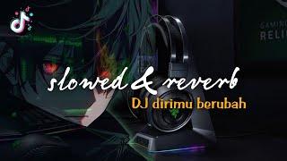 DJ SADDIRIMU BERUBAH V2 TERBARU 2024 VIRAL slowed full