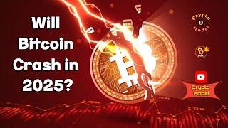 Will Bitcoin Crash in 2025? ETF/ETH | Latest updated News | Crypto World/Model | Cryptocurrency News