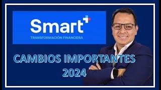 [SMART PLUS ] CAMBIOS IMPORTANTES EN 2024 ENTERATE