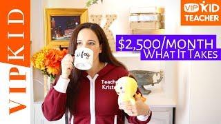 $2,500/ MONTH TEACHING WITH VIPKID (the hours it takes)  → Online Teaching Salary & Schedule