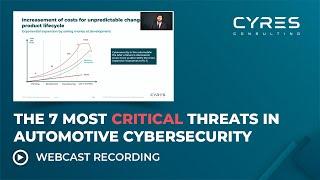 The 7 Most Critical Threats in Automotive Cybersecurity [Full Recorded Webcast]