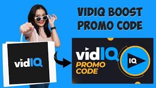 VidIQ Boost Promo Code 2024 | Get VidIQ Coupon Code