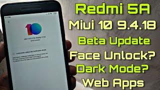 Redmi 5A Miui 10 9.4.18 Global Beta Update - Web Apps - Face Unlock? - Full Review
