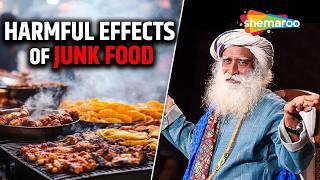 Harmful Effects Of Junk Food | Junk Food Side Effects On Health | Effects Of Junk Foods