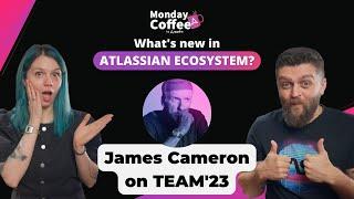 Monday Coffee with Appfire - James Cameron at Team 23, Anu Bharadwaj Promoted  | 20th Feb 23