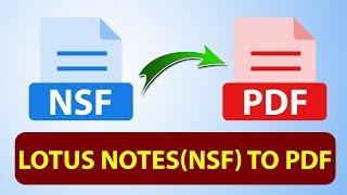 How to Convert Lotus Notes Emails to PDF File | NSF file to PDF | Export Lotus Notes mail To Pdf