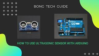 How to use Ultrasonic sensor with Arduino