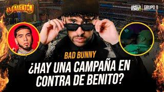 EL CALENTON - ¡HAY UNA CAMPAÑA EN CONTRA DE BAD BUNNY!