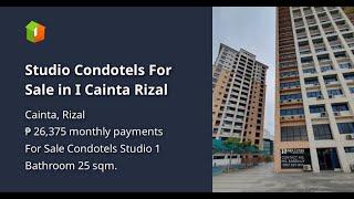 Studio Condotels For Sale in I Cainta Rizal