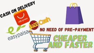 How to buy products on Aliexpress with cash on delivery from Pakistan in 2021. Cheaper and Faster