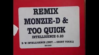 Monzie-D & Too Quick - Intelligence (Remix)(1984)