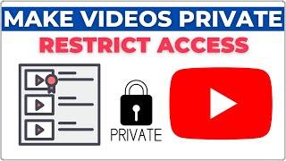 How to Make Your Videos Private on YouTube 2024