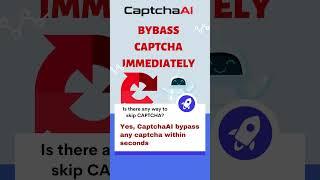 Is there any way to skip CAPTCHA?