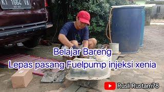 Ganti Fuelpump Xenia bermasalah