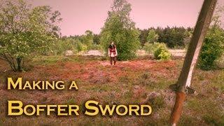 Making a Boffer Sword