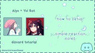 how to setup simple reaction roles with Aiyu Bot and Yui Bot | Discord Tutorial