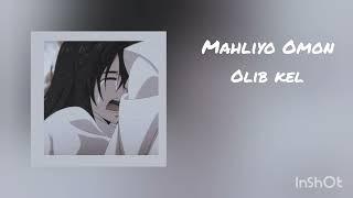 Mahliyo Omon-Olib kel 