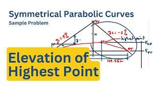 Elevation of highest point | Symmetrical Parabolic Curve Example