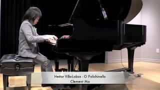 Clement Ma - Villa Lobos - O Polichinello - Crescendo International Competition Audition 2018