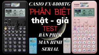 Casio fx880btg cách kiểm tra hàng chính hãng và kiểm tra bàn phím, màn hình