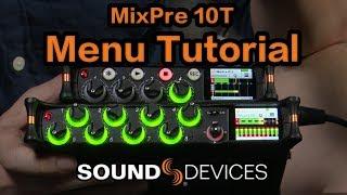 Rewind : Sound Devices MixPre 10T Menu Tutorial
