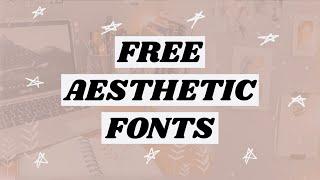 Free Aesthetic fonts: For commercial use (with links)