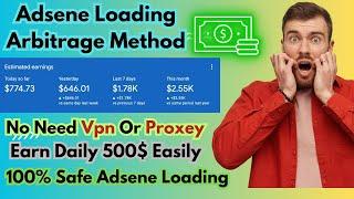 Google Adsene Loading Arbitrage Method Without Vpn Or Proxey || 100% Safe Adsene Loading