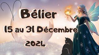  BÉLIER 15 au 31 DECEMBRE Magnifique guidance pour vous ️ 2024