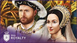 The Marriage And Fate Of Anne Boleyn | Lovers Who Changed History | Real Royalty