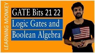 GATE Bits 21 22 Logic Gates and Boolean Algebra | Lesson 56.2| Digital Electronics | Learning Monkey