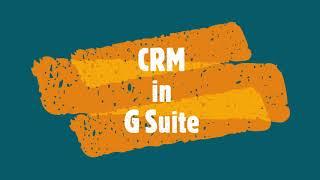 CRM in GSuite | Google Apps Script | Automation