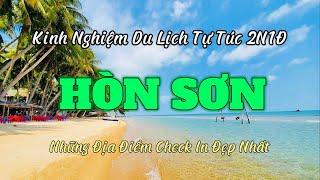 [4K] HƯỚNG DẪN DU LỊCH HÒN SƠN 2024 | Review Chi Tiết Lịch Trình 2N1D Và Những Địa Điểm Check In Đẹp