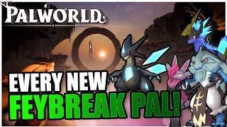 Every NEW PAL Released in Palworld Feybreak