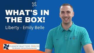 What's in the Box! Liberty Cotton Emily Belle