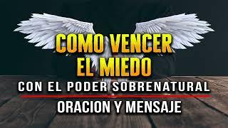 ORACION DEL SALMO 34 "SEÑOR AYUDAME A VENCER LOS MIEDOS"