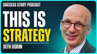 How to Make Better Plans (This is Strategy) | Seth Godin - Best-selling Author