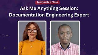 Ask Me Anything Session: Documentation Expert