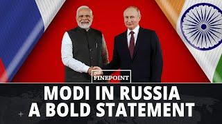 Modi’s Russia Visit: India’s Bold Message to US and China