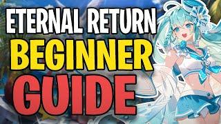 The ONLY Eternal Return Guide you NEED | Eternal Return Beginner Guide