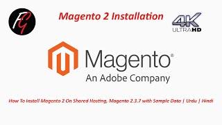 How To Install Magento 2 On Shared Hosting | Magento 2.3.7 with Sample Data | Urdu | Hindi