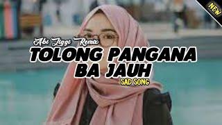 Dj Terbaru Tolong Pangana Ba Jauh | Viral TikTok 2021 Slow Bass - (Abi Ziggi) New Remix