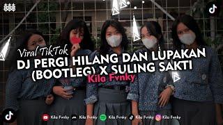 DJ PERGI HILANG DAN LUPAKAN (BOOTLEG) X MELODI SULING SAKTI VIRAL TIKTOK 2024