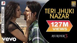 Pritam, Shafqat Amanat Ali - Teri Jhuki Nazar (From "Murder 3")